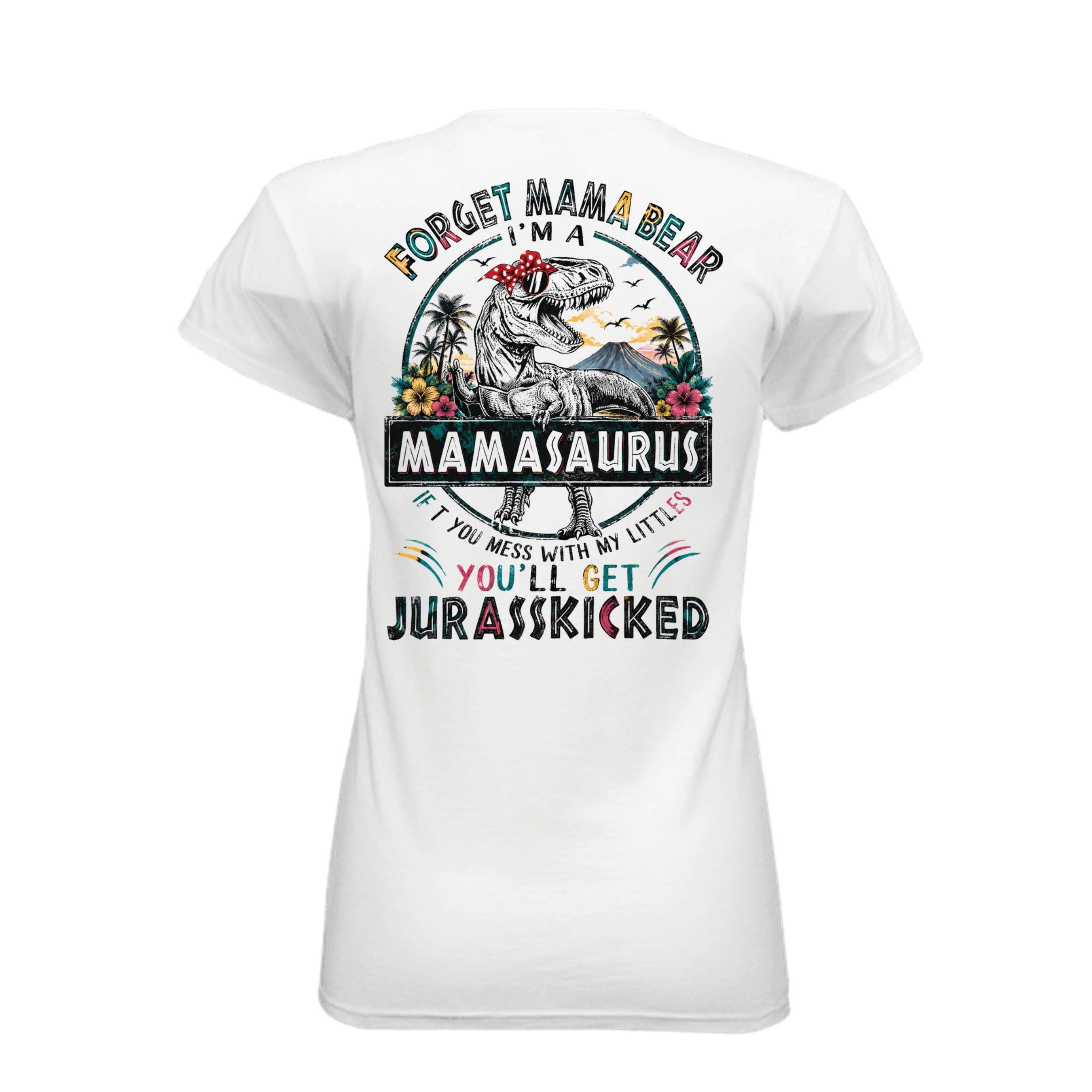 Mamasaurus Tee – Don't Mess With Mama by Crazy Days Outdoors